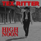 RITTER TEX  - 4xCD HIGH NOON =BOX=