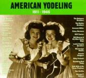 VARIOUS  - CD AMERICAN YODELING 1911-46