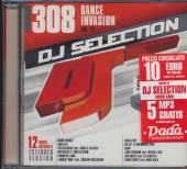  DJ SELECTION 308-dance invasion vol.76 - suprshop.cz
