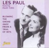 PAUL LES FEAT.MARY FOR  - CD BLOWING THE SMOKE AWAY FR