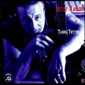 TAYLOR JESSE  - CD TEXAS TATTOO
