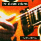 DURUTTI COLUMN  - CD RED SHOES