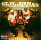 LIL' JON & THE EAST SIDE  - CD PUT YO HOOD UP