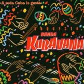 ORQUESTA KUBAVANA  - CD TODA CUBA LE GUSTA