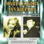 EGGERT MARTA/JAN KIEPU  - CD ICH SING MEIN LIED HEUT