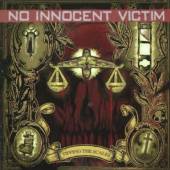 NO INNOCENT VICTIM  - CD TIPPING THE SCALES