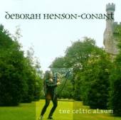 HENSON-CONANT DEBORAH  - CD CELTIC ALBUM
