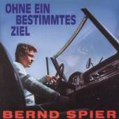 SPIER BERND  - CD OHNE EIN BESTIMMT..