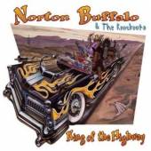 BUFFALO NORTON  - CD KING OF THE HIGHWAY