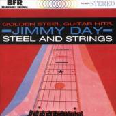 DAY JIMMY  - CD STEEL AND STRINGS/GOLDEN.