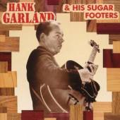GARLAND HANK -HIS SUGAR  - CD HANK GARLAND & HIS SUGAR