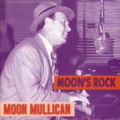MULLICAN MOON  - CD MOON'S ROCK