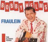 HELMS BOBBY  - 2xCD FRAULEIN -CLASSIC YEARS-