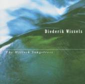 WISSELS DIEDERIK  - CD HILLOCK SONGSTRESS