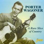 WAGONER PORTER  - CD RARE SLICE OF COUNTRY
