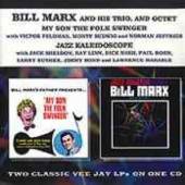 MARX BILL & HIS TRIO  - CD MY SON THE FOLK SWINGER..