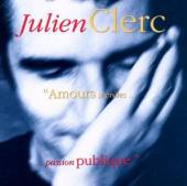 CLERC JULIEN  - CD AMOURS SECRETES PASSIONS PUBLIQUES
