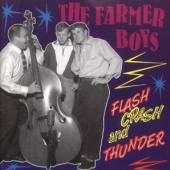 FARMER BOYS  - CD FLASH CRASH & THUNDER