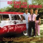 KING SID & FIVE STRINGS  - CD GONNA SHAKE THIS SHACK TO