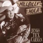 CARMAN JENKS TEX  - CD HILLBILLY HULA