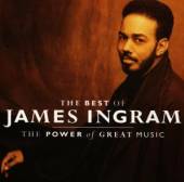 INGRAM JAMES  - CD POWER OF GREAT MUSIC-BEST