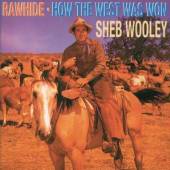 WOOLEY SHEB  - CD RAWHIDE/HOW THE WEST WAS / WON