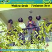 WAILING SOULS  - CD FIREHOUSE ROCK