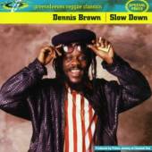 BROWN DENNIS  - CD SLOW DOWN