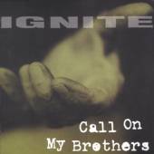 IGNITE  - CD CALL ON MY BROTHERS