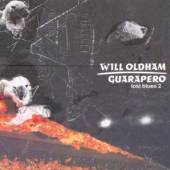 OLDHAM WILL  - CD GUARAPERO/LOST BLUES 2