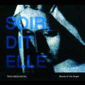 TRIO MEDIEVAL  - CD WORDS OF THE ANGEL