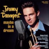 DAVENPORT JEREMY  - CD MAYBE IN A DREAM