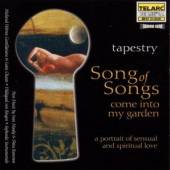 TAPESTRY  - CD SONG OF SONGS: COME INTO