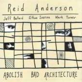 ANDERSON REID  - CD ABOLISH BAD ARCHITECTURE