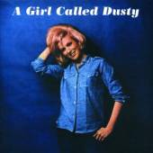 SPRINGFIELD DUSTY  - CD GIRL CALLED DUSTY