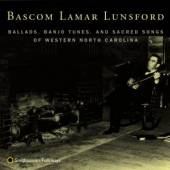 LUNSFORD BASCOM LAMAR  - CD BALLADS, BANJO TUNES, SAC