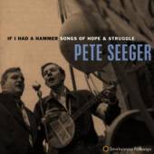 SEEGER PETE  - CD IF I HAD A HAMMER: SONGS