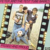 PETER & TEST TUBE BABIES  - CD PISSED & PROUD