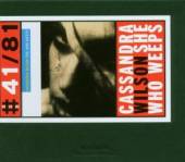 WILSON CASSANDRA  - CD SHE WHO WEEPS