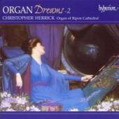 HERRICK CHRISTOPHER  - CD ORGAN DREAMS VOL.2