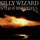 SILLY WIZARD  - CD WILD AND BEAUTIFUL