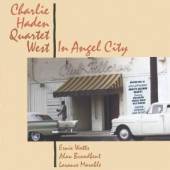 HADEN CHARLIE -QUARTET..  - CD IN ANGEL CITY