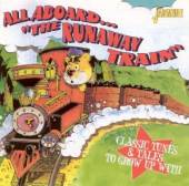 VARIOUS  - CD ALL ABOARD THE RUNAWAY TR