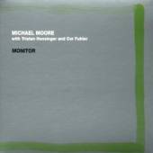 MOORE MICHAEL  - CD MONITOR