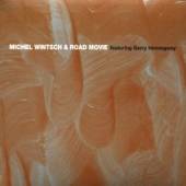 MICHEL WINTSCH & ROAD MOVIE FE..  - CD MICHEL WINTSCH & ROAD MOVIE