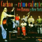 CACHAO Y SU RITMO CALIENT  - CD FROM HAVANA TO NEW YORK