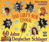  VERSCHIEDENE KUNSTLER. DAS GIBT'S NUR EINMAL - 60 JAHRE DEUSCHE SCHLAGER - suprshop.cz