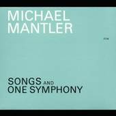 MANTLER MICHAEL  - CD SONGS AND ONE SYMPHONY