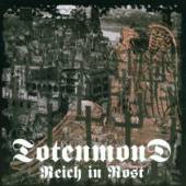 TOTENMOND  - CD REICH IN ROST