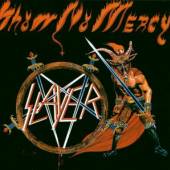 SLAYER  - CD SHOW NO MERCY -10TR-